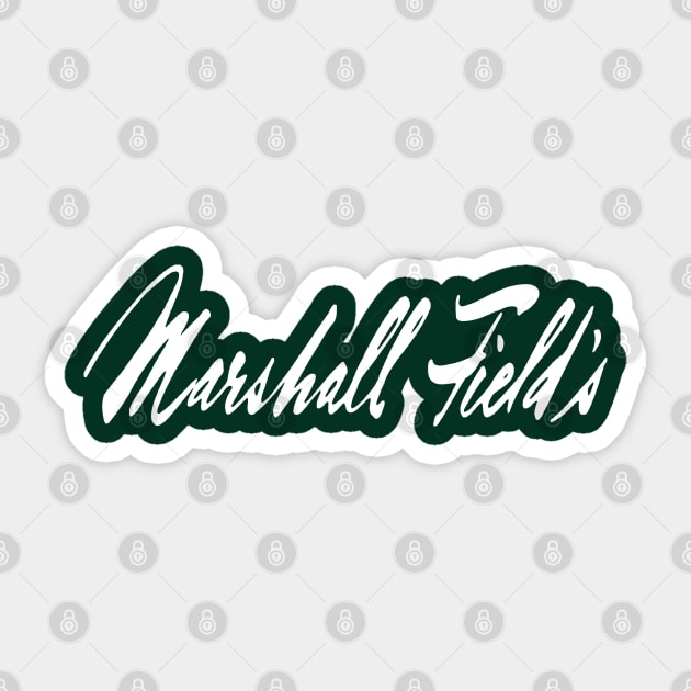 Marshall Field's Department Store.  Chicago, Illinois Sticker by fiercewoman101